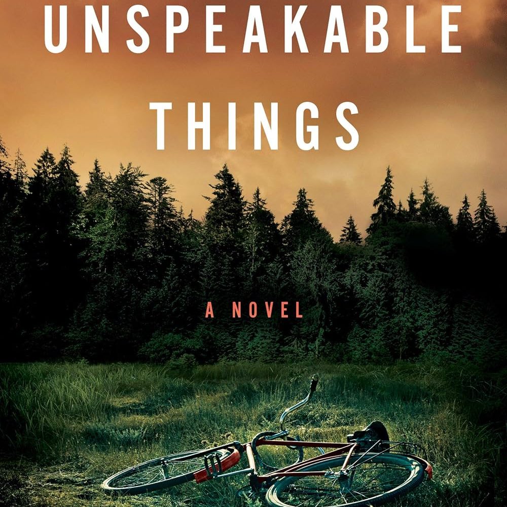 Maddie’s Reviews: Unspeakable Things | A Gripping Psychological Thriller by Jess Lourey
