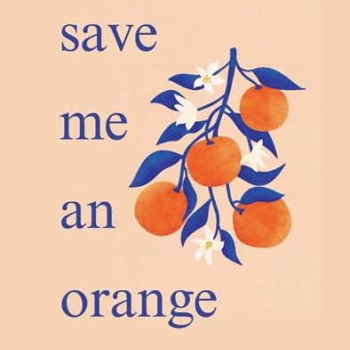 Maddie’s Reviews: Save Me an Orange | Hayley Grace Poetry Review