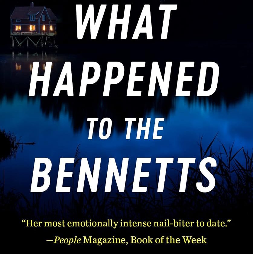 Maddie’s Reviews: What Happened to the Bennetts | Lisa Scottoline’s Unputdownable Family Thriller