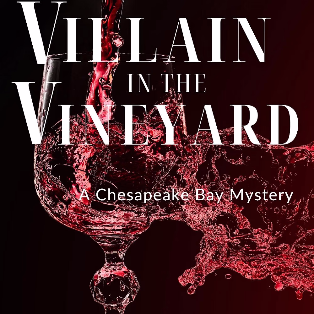 Maddie’s Reviews: Villain in the Vineyard | Judy L. Murray’s Chesapeake Bay Mystery